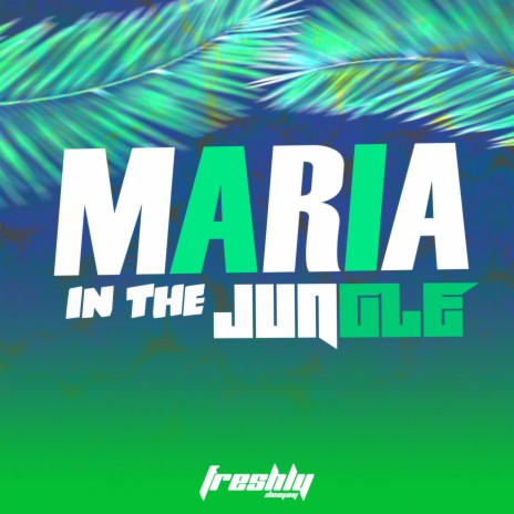 Maria In The Jungle (Drums Mix) ft. Guaracha | Boomplay Music