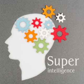 Super intelligence: Battements binauraux, Musique pour se concentrer, Mémoire et concentration