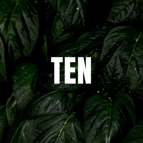 Ten | Boomplay Music