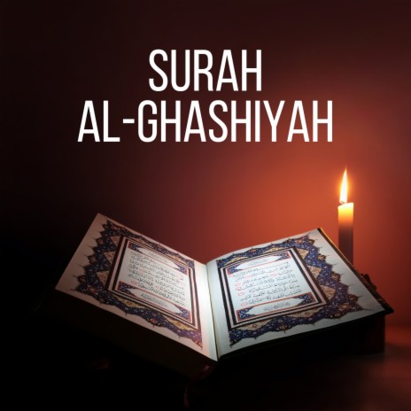 Surah Al-Ghashiyah | Boomplay Music