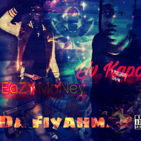 Da FiyahMan ft. EaZY MoNey | Boomplay Music