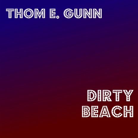 Dirty Beach | Boomplay Music