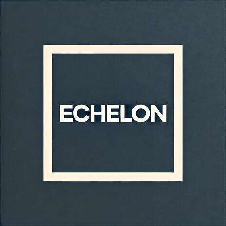 Echelon ft. fewtile | Boomplay Music