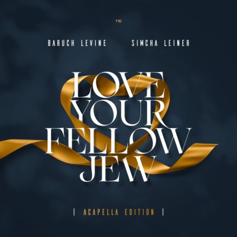 Love your fellow Jew (Acapella) ft. Baruch Levine