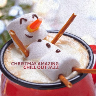 Christmas Amazing Chill Out Jazz