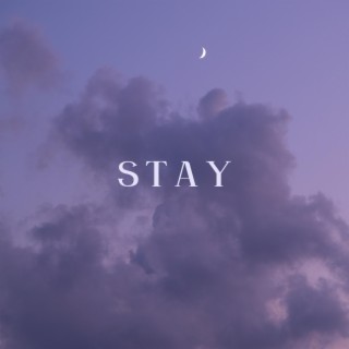 Stay