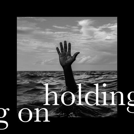 Holding On | Boomplay Music