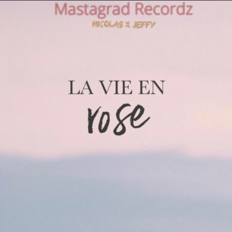 La vie en rose ft. Jeffy | Boomplay Music