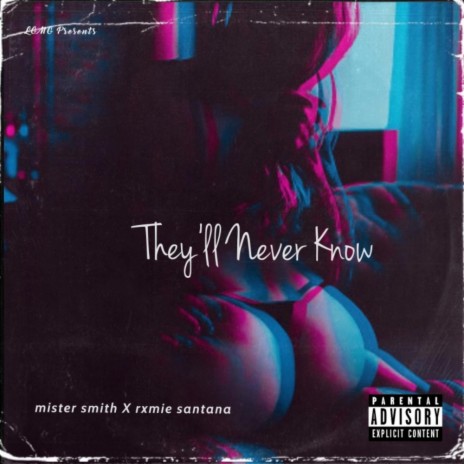 They'll Never Know (feat. Rxmie Santana) (Remix) | Boomplay Music