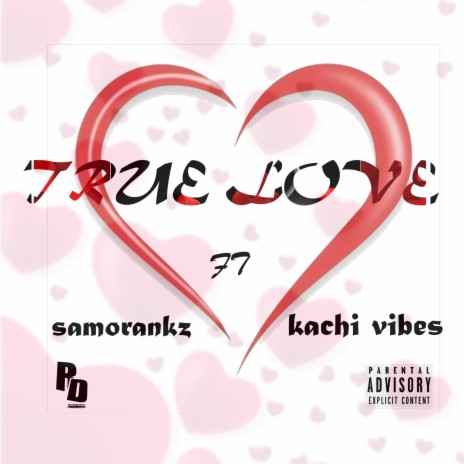 True Love ft. Kachi Vibes | Boomplay Music