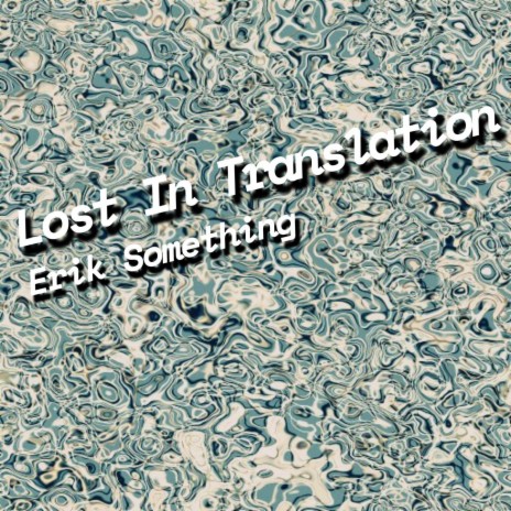 Lost in Translation | Boomplay Music