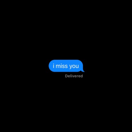 i miss you | Boomplay Music