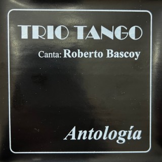 Trio Tango canta Roberto Bascoy