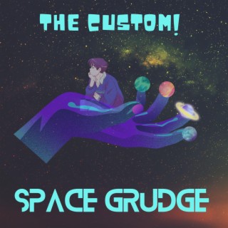 SPACE GRUDGE