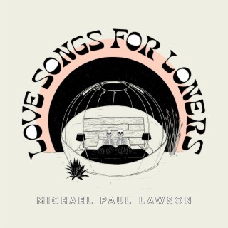 Love Songs For Loners