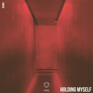 Holding Myself (TWOFUC Remix)