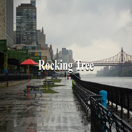 Rocking Tree | Boomplay Music