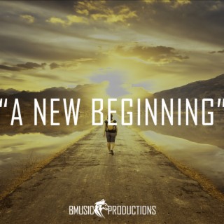 A New Beginning