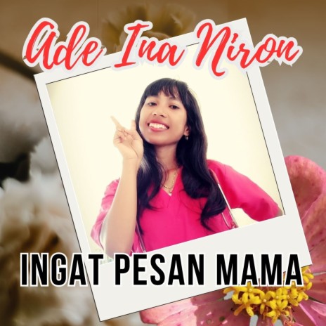 Ingat Pesan Mama | Boomplay Music