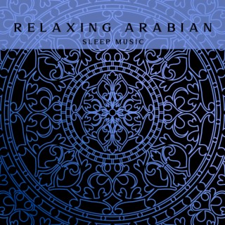 Relaxing Arabian Sleep Music - Middle Eastern Meditation Music for Stress Relief