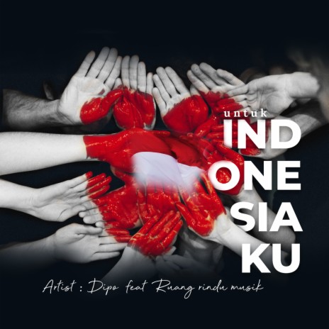 Untuk Indonesiaku
