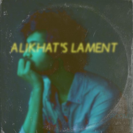 Alikhat's Lament