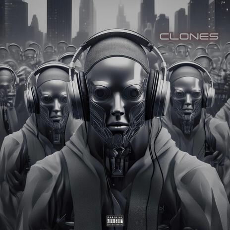 Clones | Boomplay Music