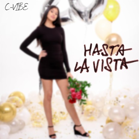 Hasta la vista | Boomplay Music