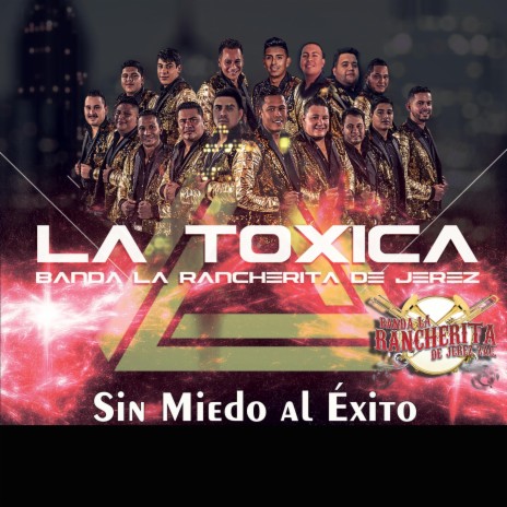 La Tóxica | Boomplay Music