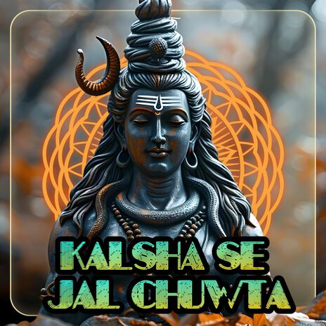 Kalsha Se Jal Chuwta | Boomplay Music