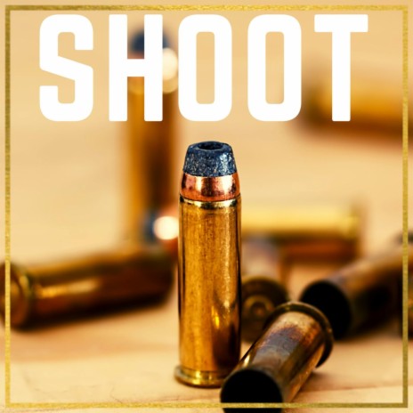 Shoot | Boomplay Music