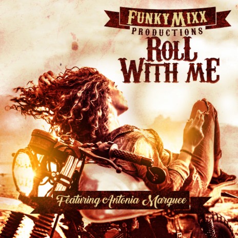 Roll With Me ft. Antonia Marquee | Boomplay Music