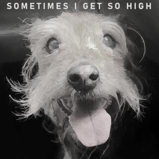 Sometimes I get so High (Sometimes I get so Low) lyrics | Boomplay Music