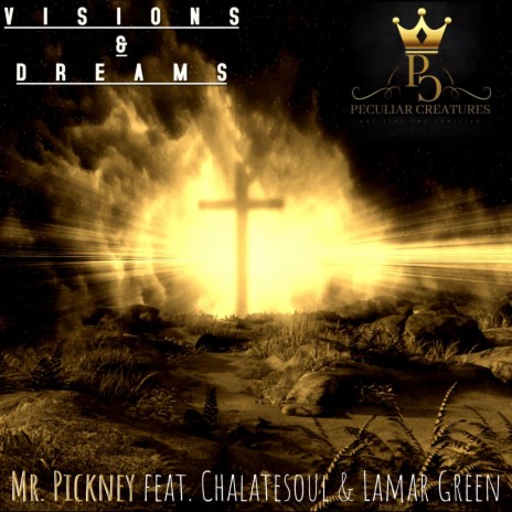 Visions and Dreams ft. Chalatesoul & Lamar Green | Boomplay Music
