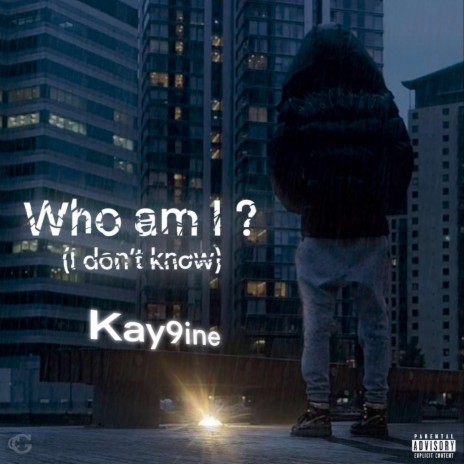 Who Am I?(I Dont Know) 🅴 | Boomplay Music