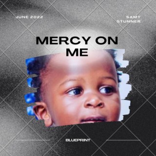 Mercy On Me lyrics | Boomplay Music