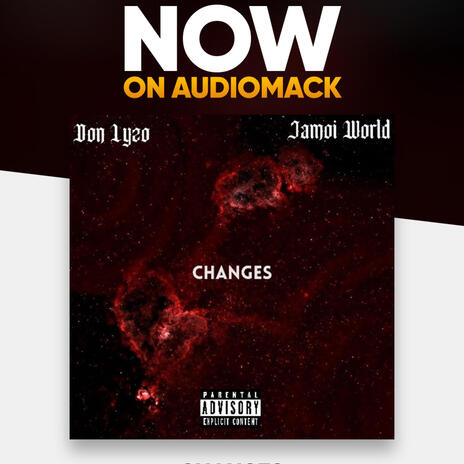 Changes ft. Jamoi World