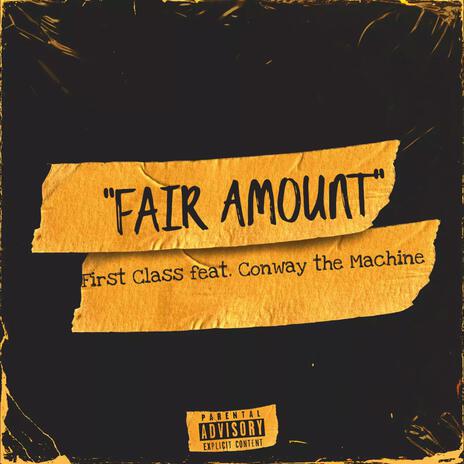 Fair Amount ft. Conway the Machine