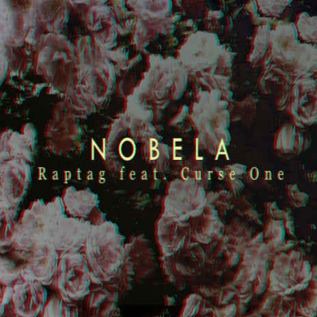 Nobela ft. Curse One | Boomplay Music
