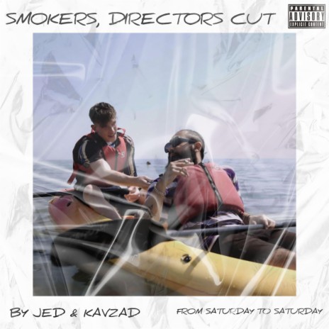 Smokers (Director's Cut) ft. Kavzad | Boomplay Music