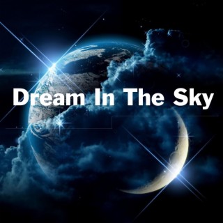 Dream In The Sky
