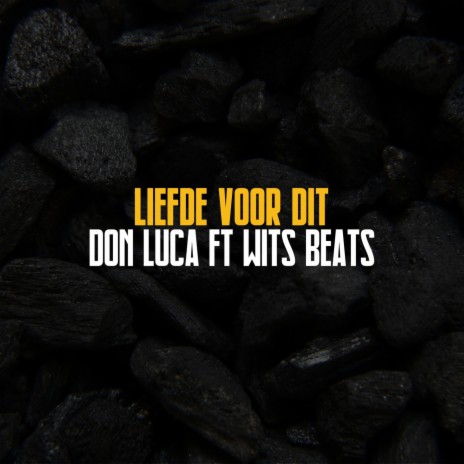 Liefde Voor Dit (feat. Wits beats) | Boomplay Music