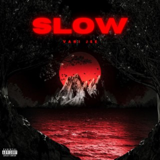 Slow lyrics | Boomplay Music