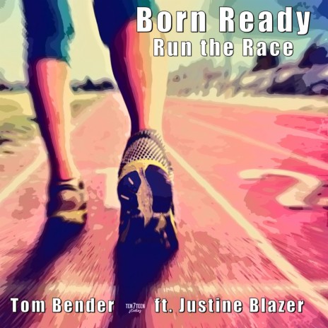 Born Ready (Run The Race) | Boomplay Music