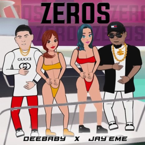 Zeros ft. DeeBaby | Boomplay Music