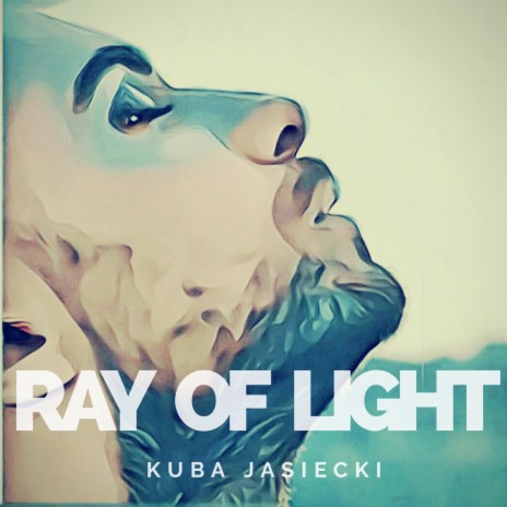 RAY OF LIGHT | Boomplay Music