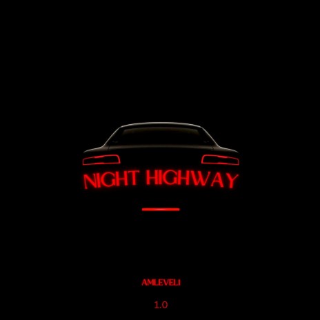 Night Highway | Boomplay Music