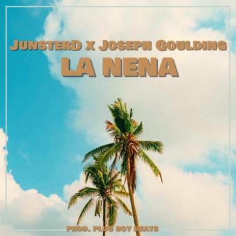 La Nena ft. JunsterD | Boomplay Music