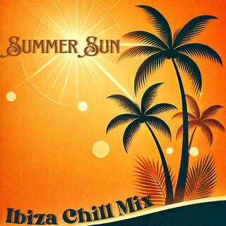 Summer Sun: Ibiza Chill Mix, Chillout Sunset Cafe, Summer Beach Lounge