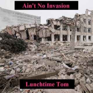 Ain't No Invasion lyrics | Boomplay Music